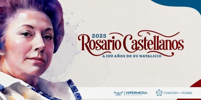 centenario rosario castellanos 100 años